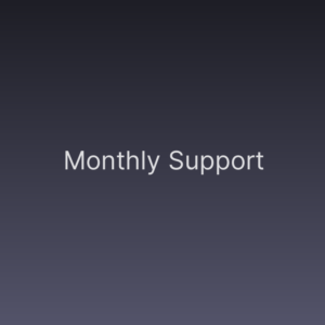 Monthly Support